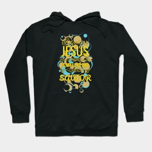 Jesus is my Lord and Saviour Hoodie